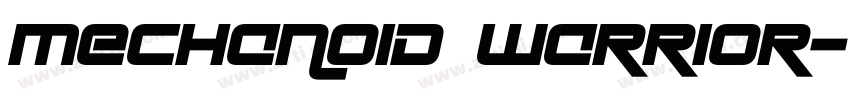 Mechanoid Warrior字体转换